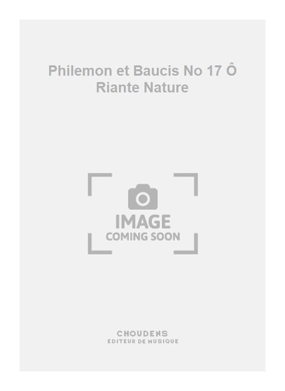 Charles Gounod: Philemon et Baucis No 17  Riante Nature