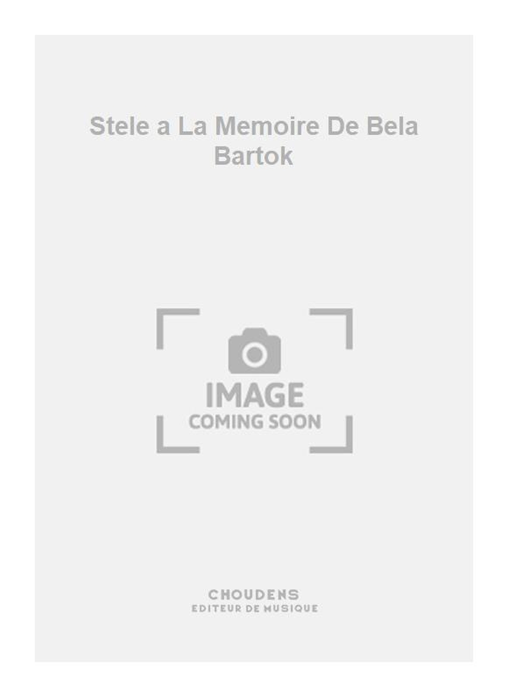 Ancelin: Stele a La Memoire De Bela Bartok