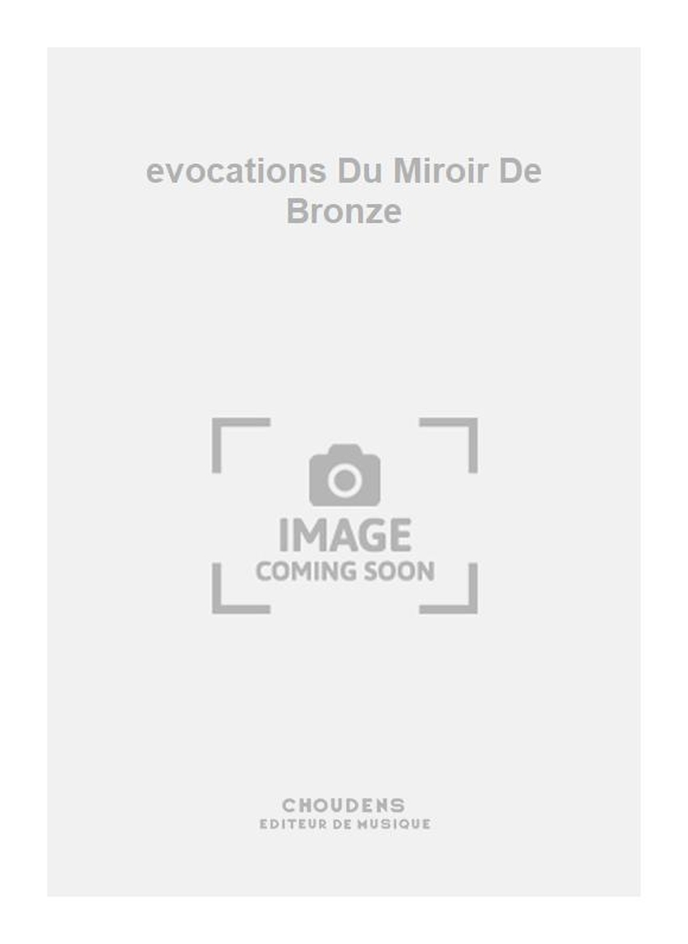 Depelsenaire: evocations Du Miroir De Bronze