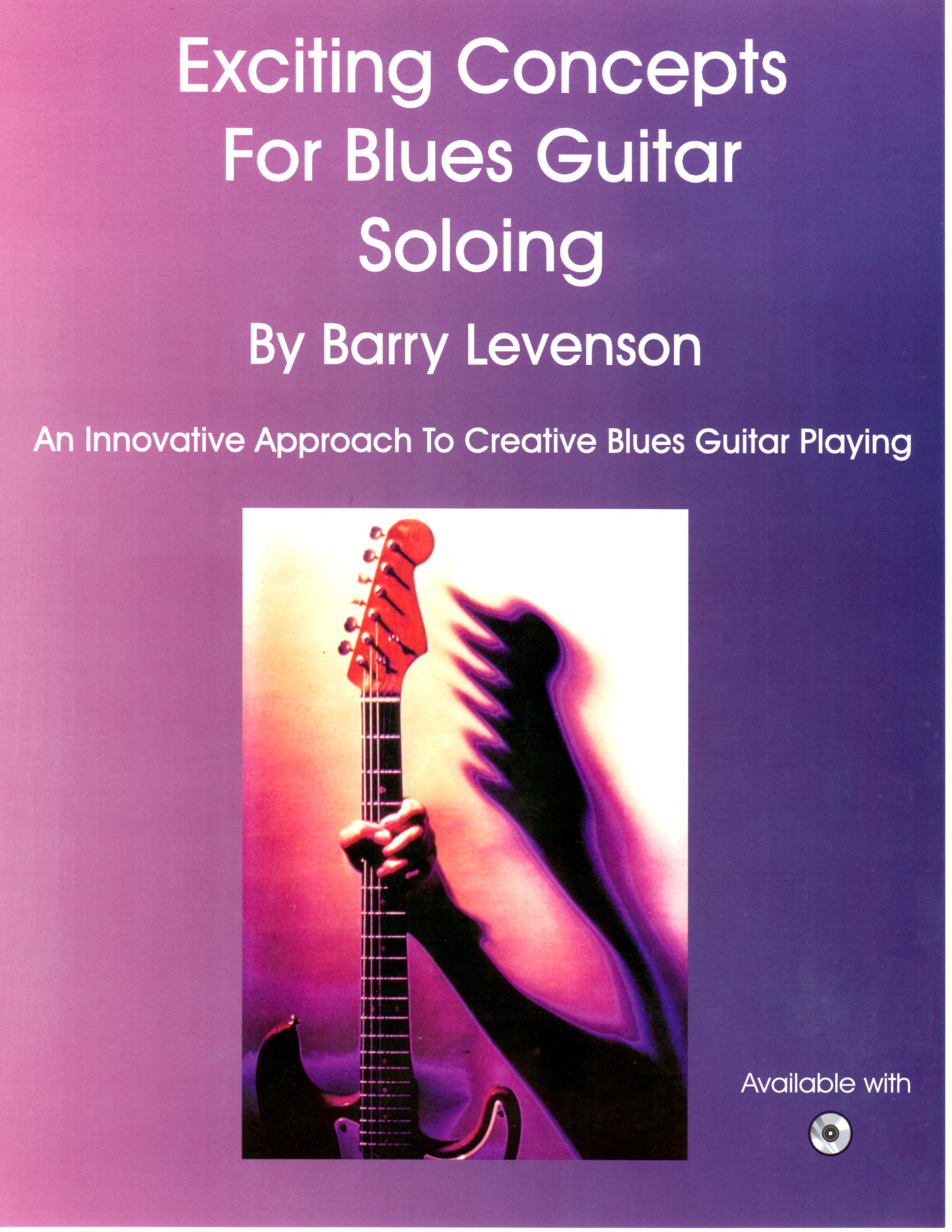 Barry Levenson: Exciting Concepts For Blues Guitar Soloing: Guitar: Instrumental