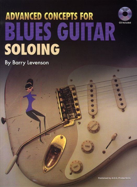 Barry Levenson: Advanced Concepts For Blues Guitar Soloing: Guitar: Instrumental