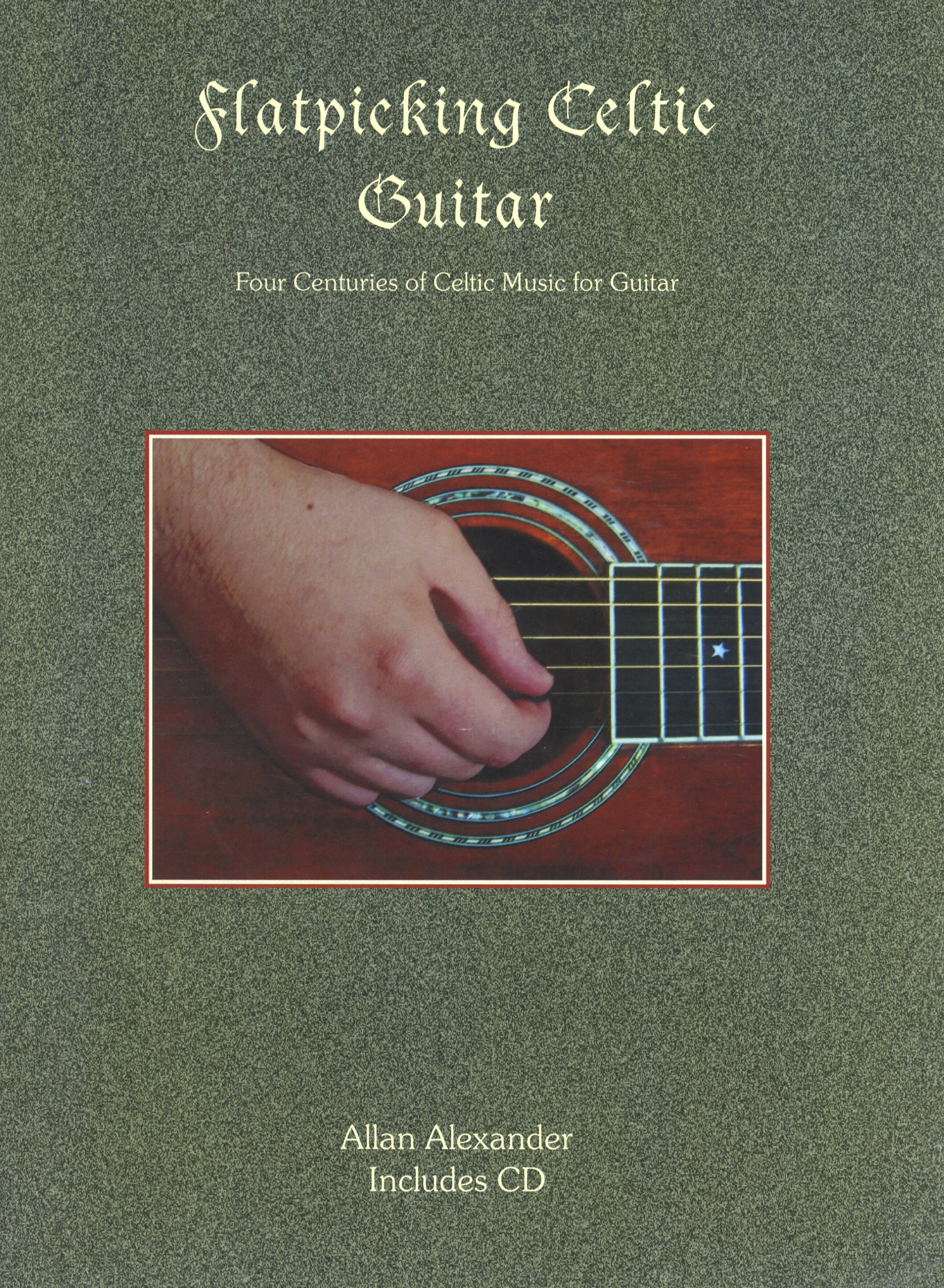 Flatpicking Celtic Guitar: Guitar: Instrumental Album
