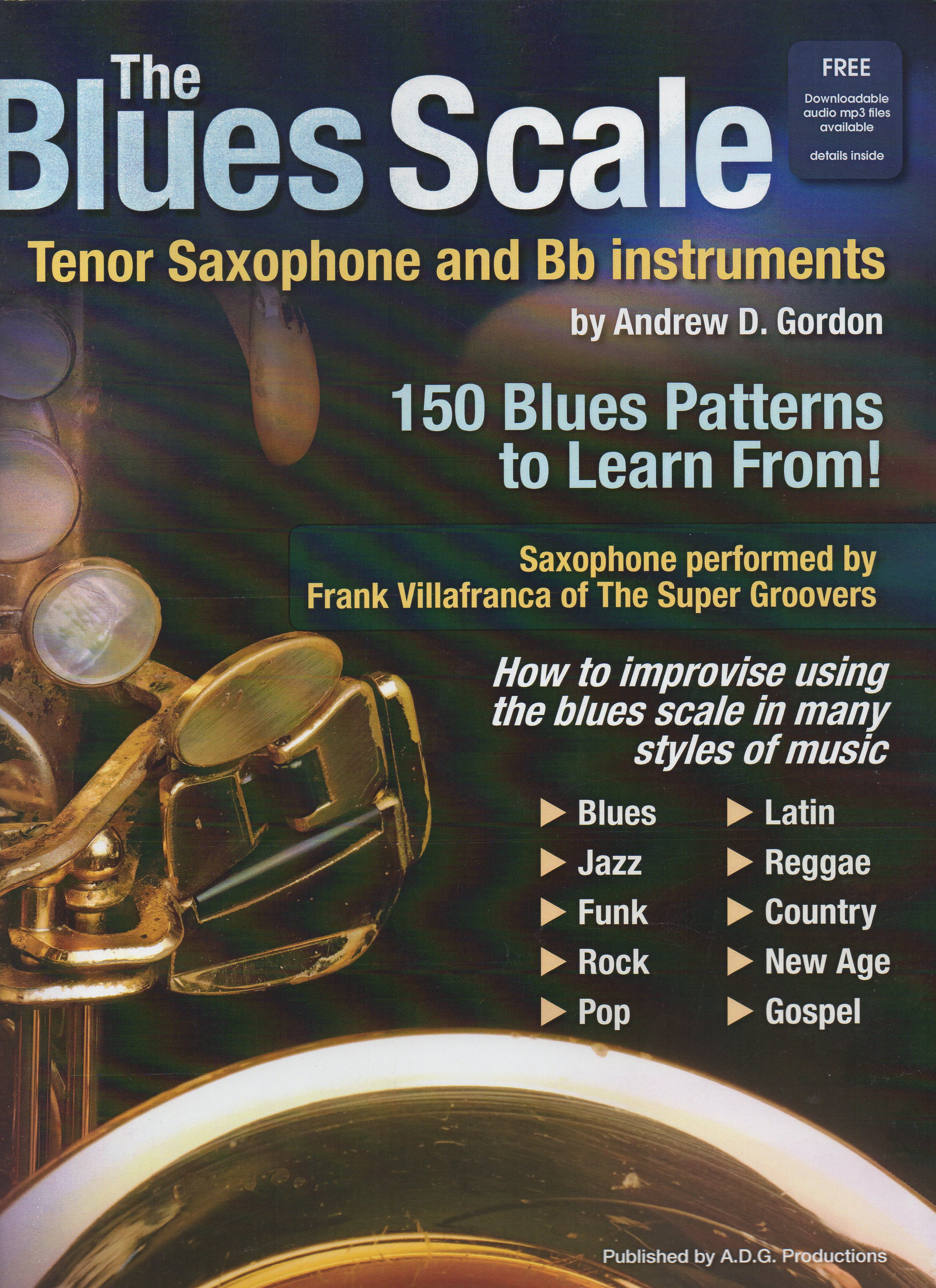 Andrew D. Gordon: The Blues Scale For Tenor Saxophone and Bb Instr.: Tenor