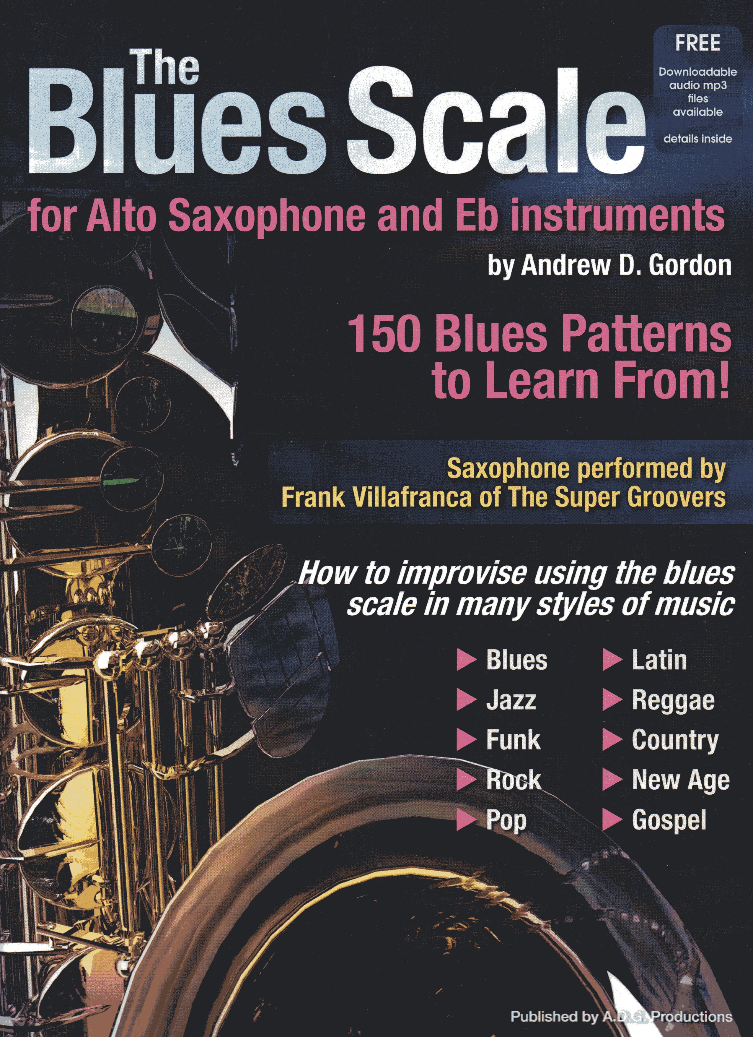 Andrew D. Gordon: The Blues Scale For Alto Saxophone and Eb Instr.: Alto