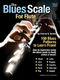 The Blues Scale For Flute: Flute: Instrumental Tutor