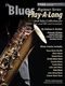 Andrew D. Gordon: The Blues Play-A-Long And Solos Collection: Tenor Saxophone: