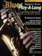 Andrew D. Gordon: The Blues Play-A-Long And Solos Collection: Alto Saxophone: