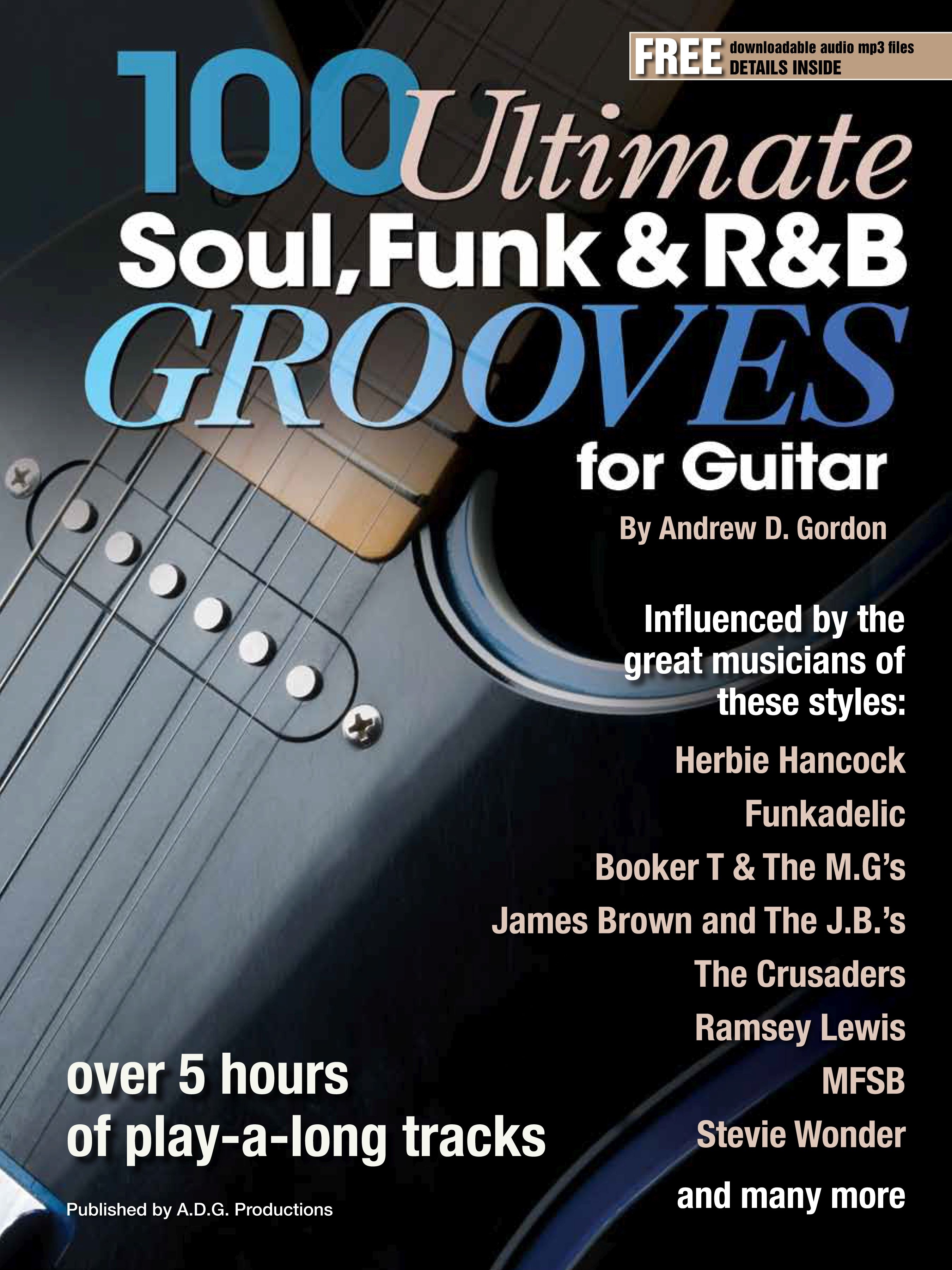 Andrew D. Gordon: 100 Ultimate Soul  Funk and R&B Grooves: Guitar: Instrumental
