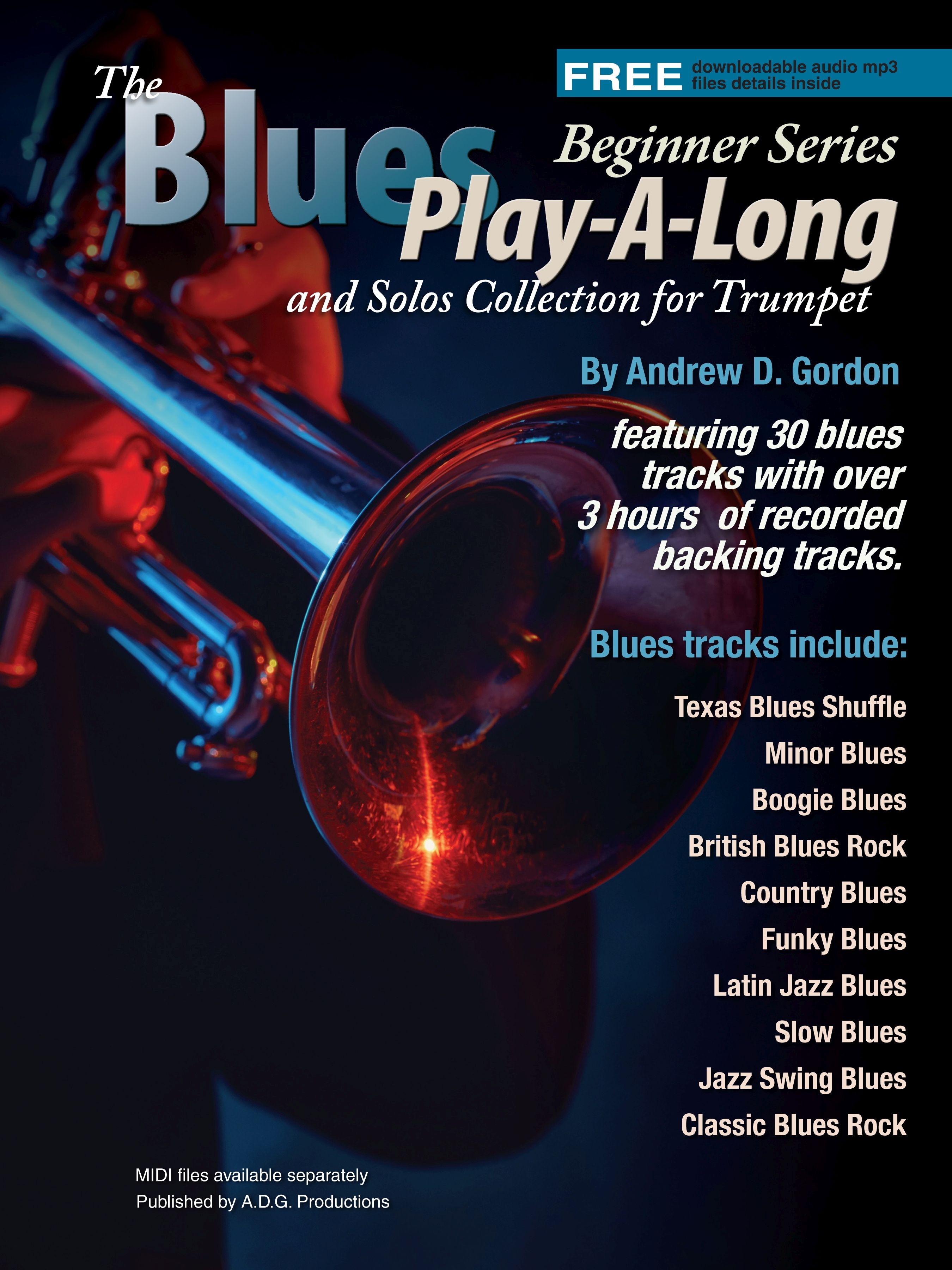 Andrew D. Gordon: The Blues Play-A-Long and Solos Collection: Trumpet: