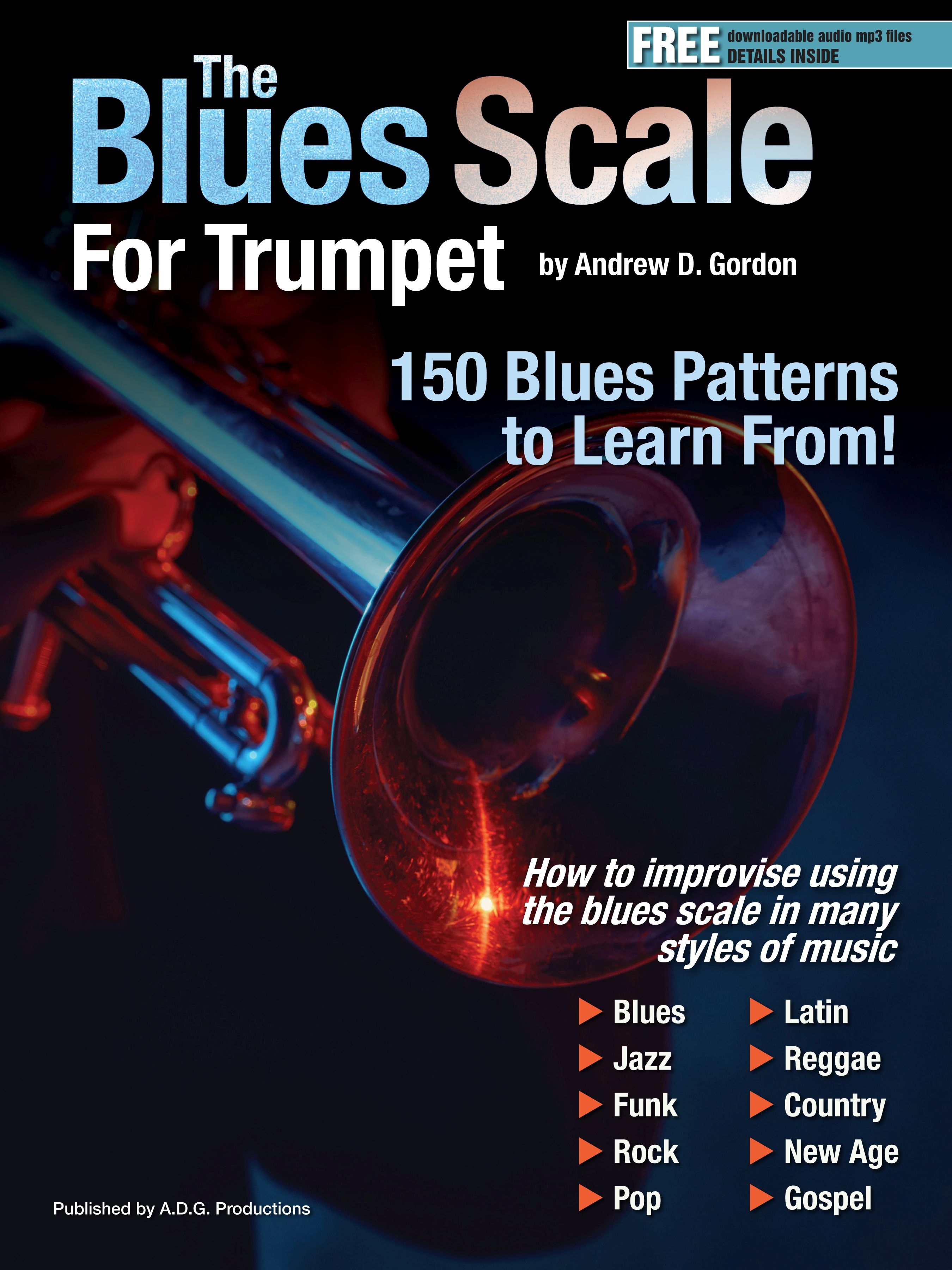 Andrew D. Gordon: The Blues Scale Trumpet: Trumpet: Instrumental Tutor