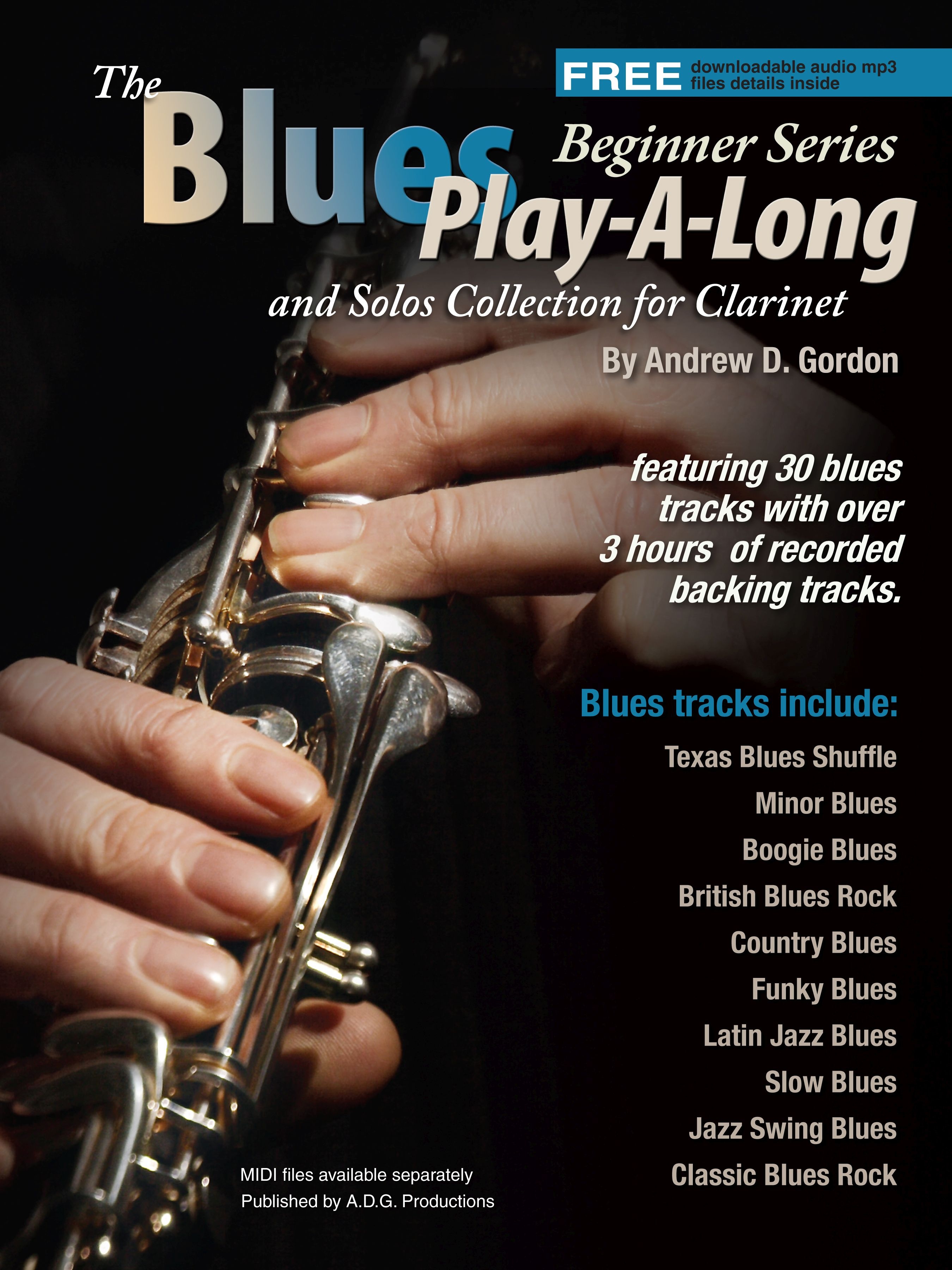 Andrew D. Gordon: The Blues Play-A-Long and Solos Collection: Clarinet: