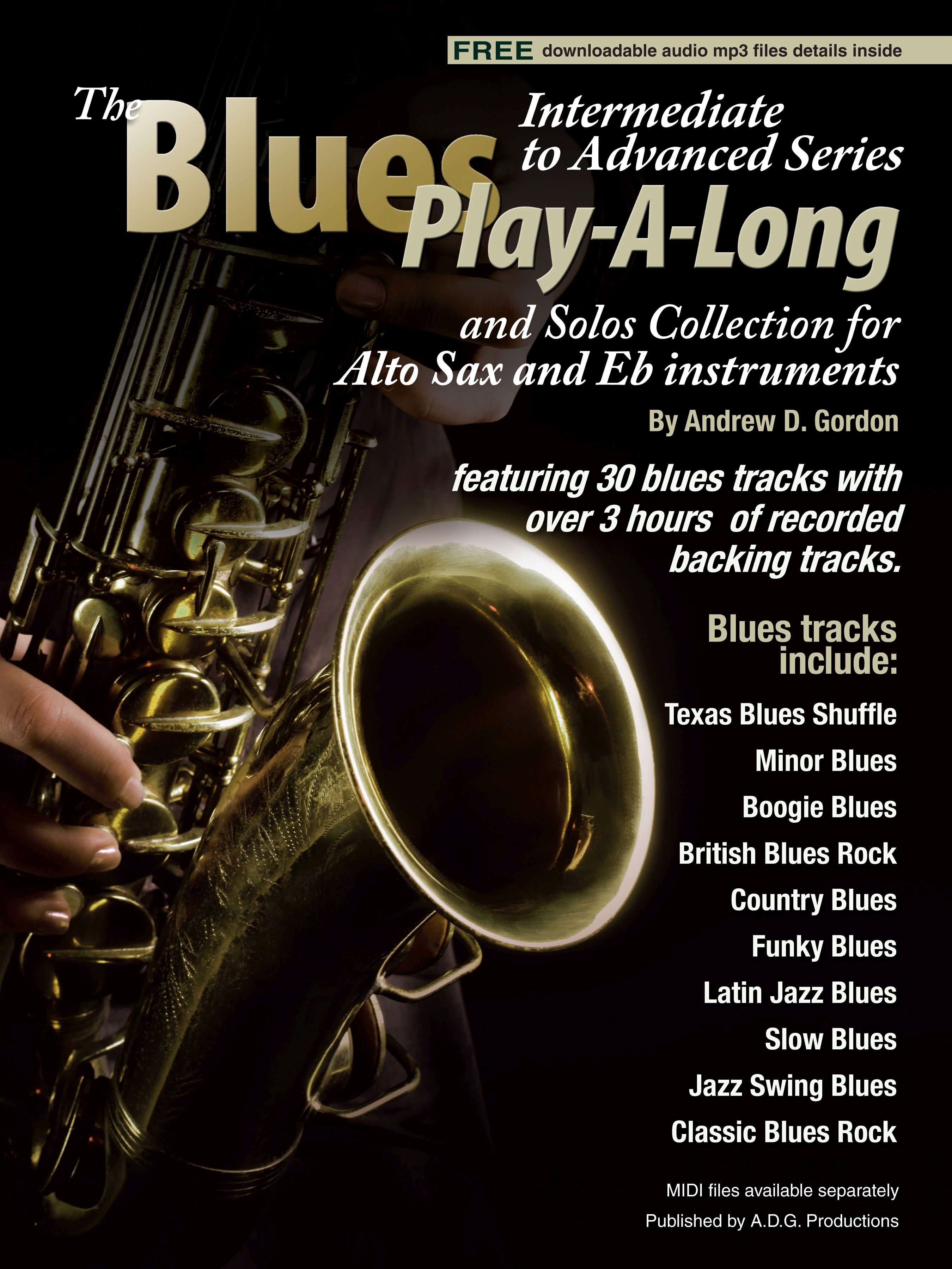 Andrew D. Gordon: Blues PLay-A-Long and Solos Collection: Eb Horn Solo: