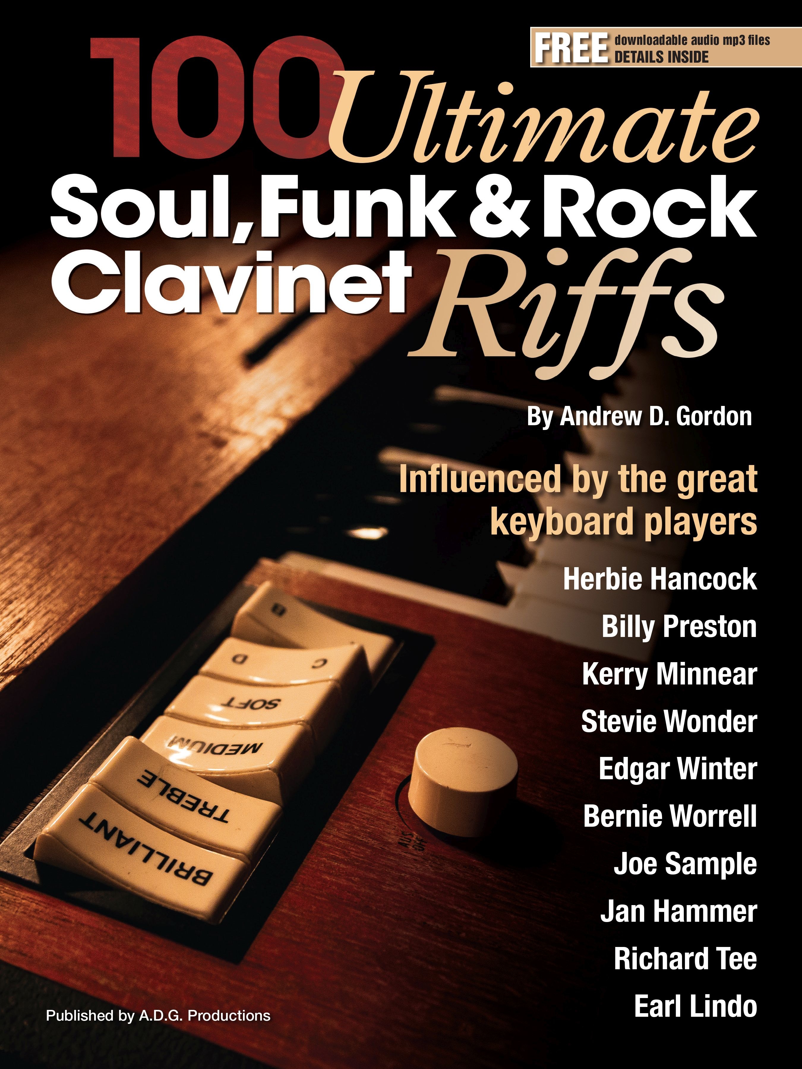 Andrew D. Gordon: 100 Ultimate Soul  Funk and Rock Clavinet Riffs: Piano: