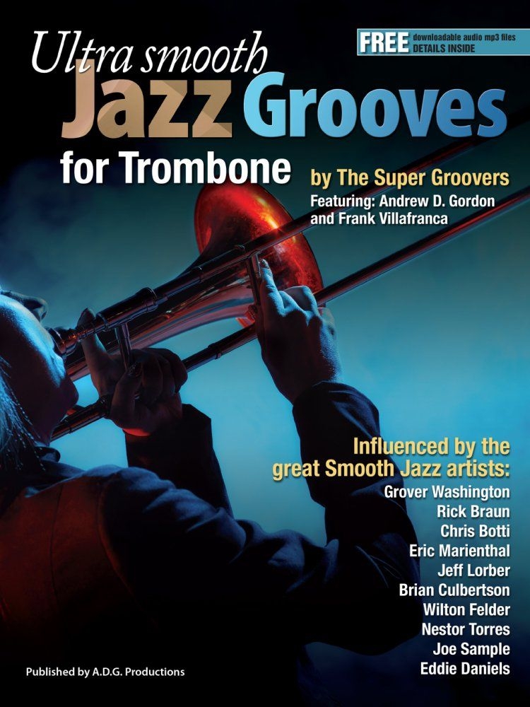 Ultra Smooth Jazz Grooves for Trombone: Trombone Solo: Instrumental Album