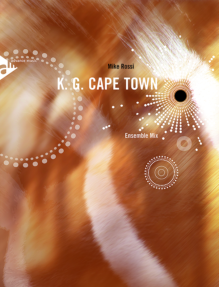 Mike Rossi: K. G. Cape Town: Wind Ensemble: Score and Parts