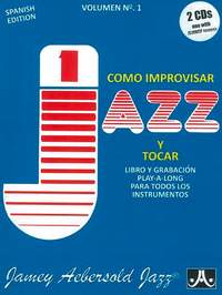 Vol.1: How To Play Jazz & Improvise (Spanish Ed.): Any Instrument: Instrumental