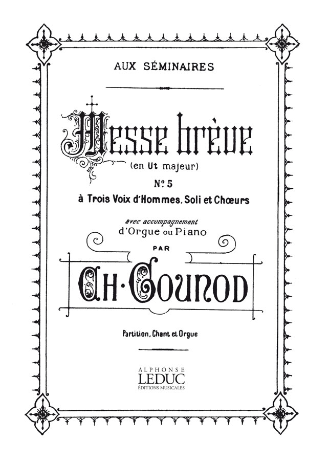 Charles Gounod: Messe Breve No 5 C Major Bl437 Voice & Organ Score: Voice: