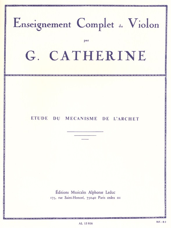 Georges Catherine: Etudes Du Mcanisme De L'Archet: Violin: Study