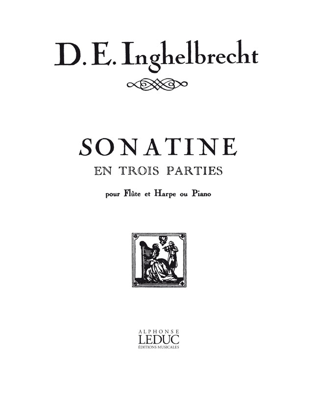 Désiré-Émile Inghelbrecht: Desire-Emile Inghelbrecht: Sonatine: Flute: Score