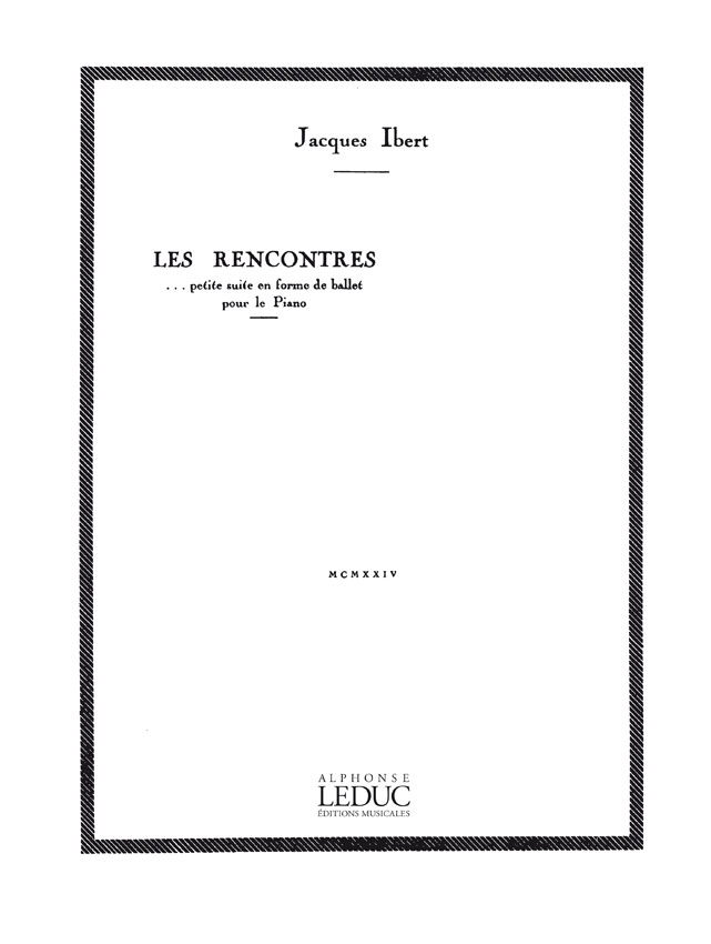 Jacques Ibert: Les Rencontres  Petite Suite en Forme de Ballet: Piano: Score