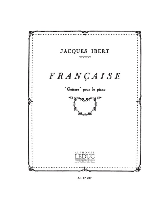 Jacques Ibert: Franaise: Piano: Score