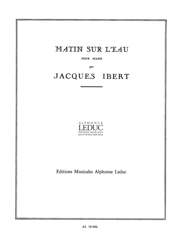 Jacques Ibert: Matin sur l'Eau: Piano: Score