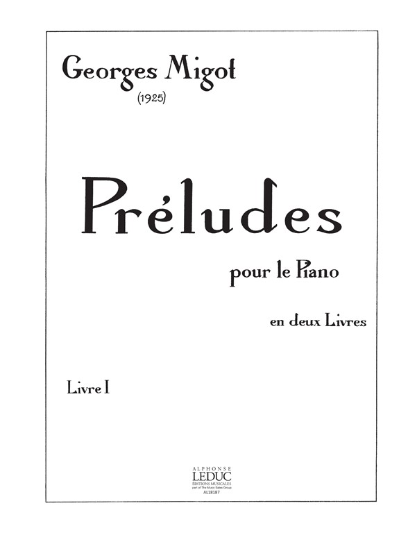 Georges Migot: Preludes Pour Le Piano Volume 1 Piano: Piano: Instrumental Work