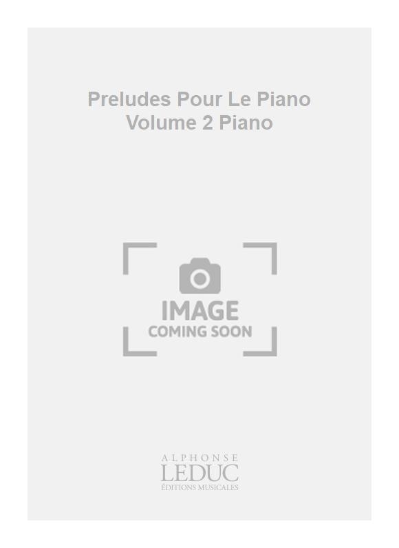 Georges Migot: Preludes Pour Le Piano Volume 2 Piano