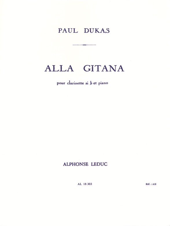 Paul Dukas: Alla Gitana: Clarinet: Instrumental Work
