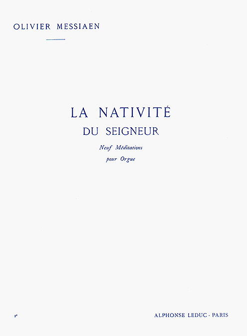 Olivier Messiaen: La Nativit Du Seigneur Vol. 2: Organ: Instrumental Work