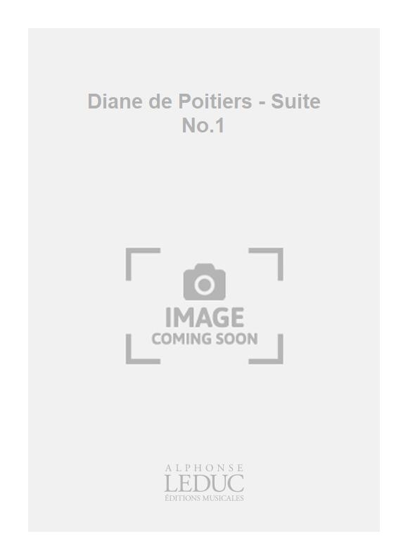 Jacques Ibert: Diane de Poitiers - Suite No.1