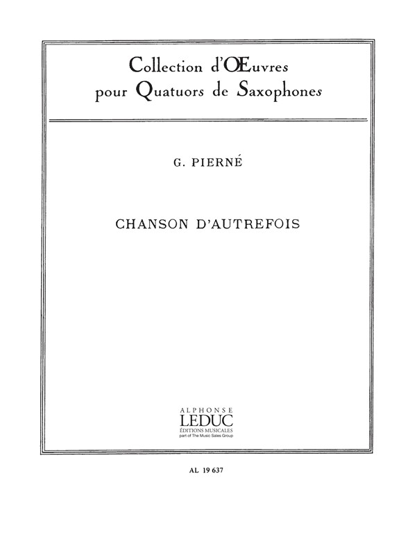 Pierne: Chanson D'Autrefois: Saxophone Ensemble: Score and Parts