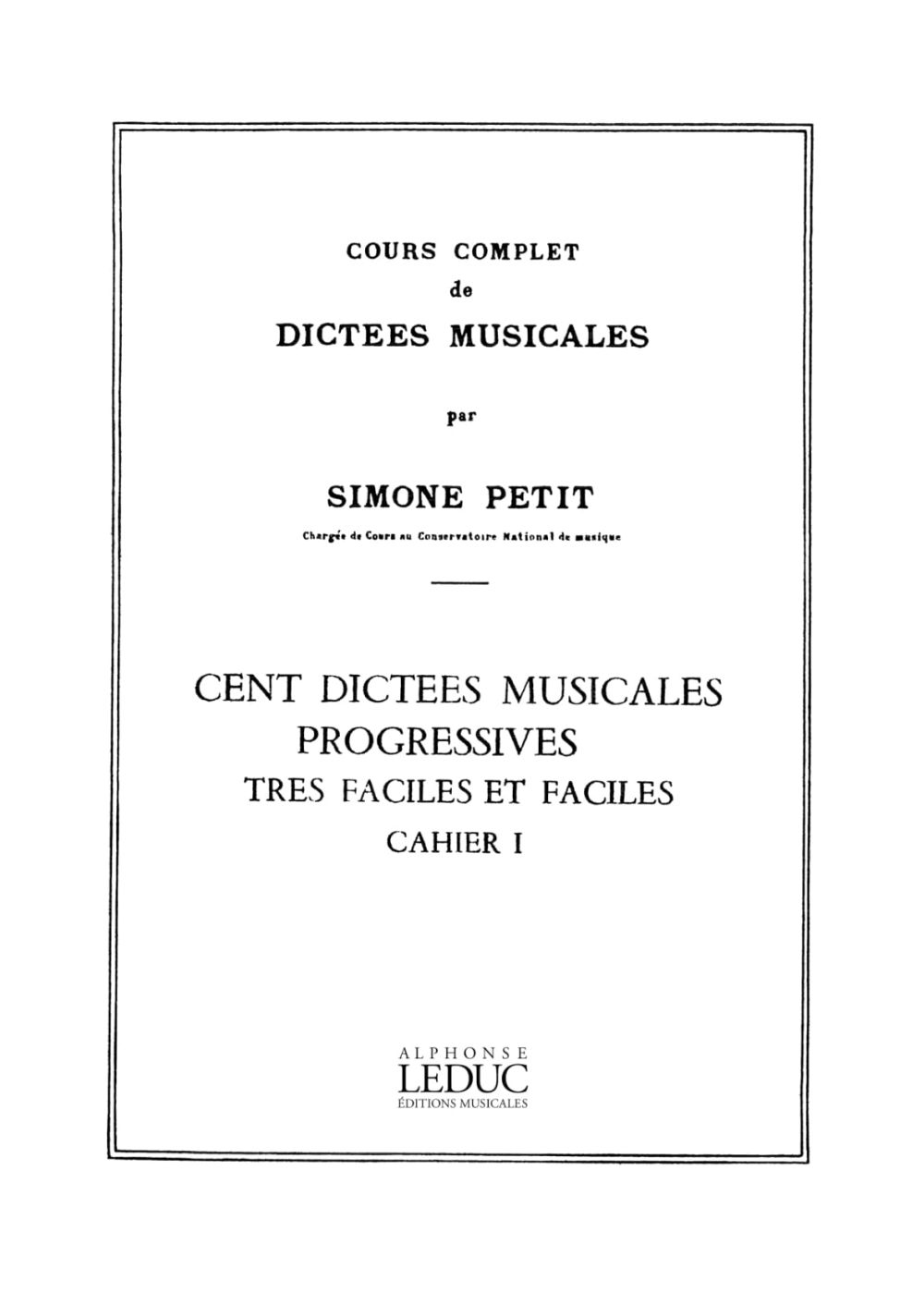 S Petit: Cours Compl.Dictees Musicales Vol.1