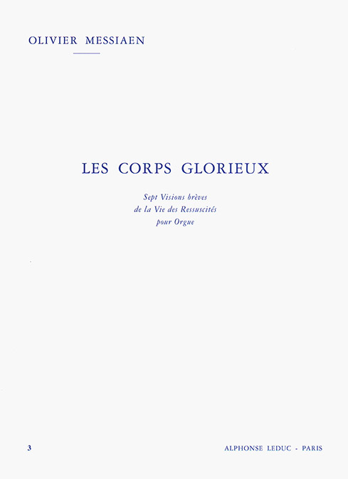 Olivier Messiaen: Olivier Messiaen: Les Corps Glorieux - Vol. 3: Organ: