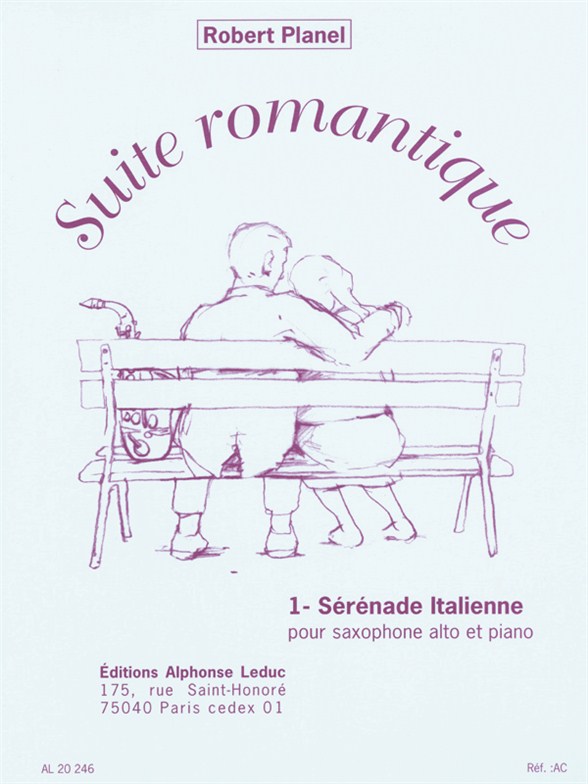 Robert Planel: Suite Romantique No.1 Serenade Italienne: Alto Saxophone: