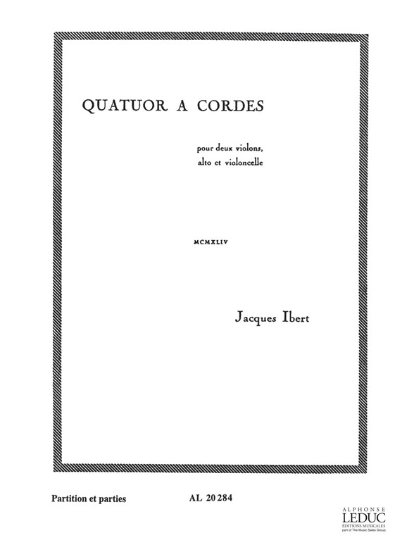 Jacques Ibert: Quatuor  Cordes: String Quartet: Score and Parts