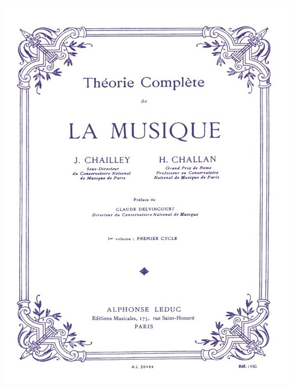Jacques Chailley Henri Challan: Théorie complète de la musique - Vol. 1:
