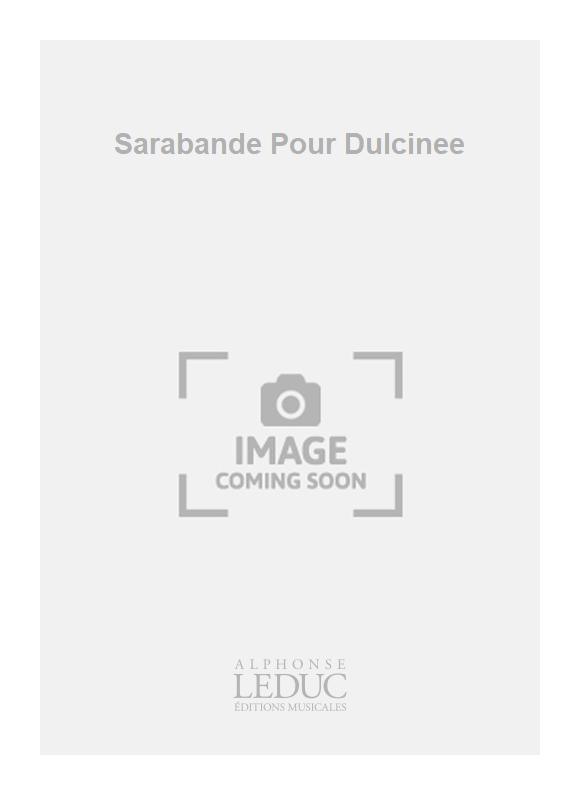 Jacques Ibert: Sarabande Pour Dulcinee