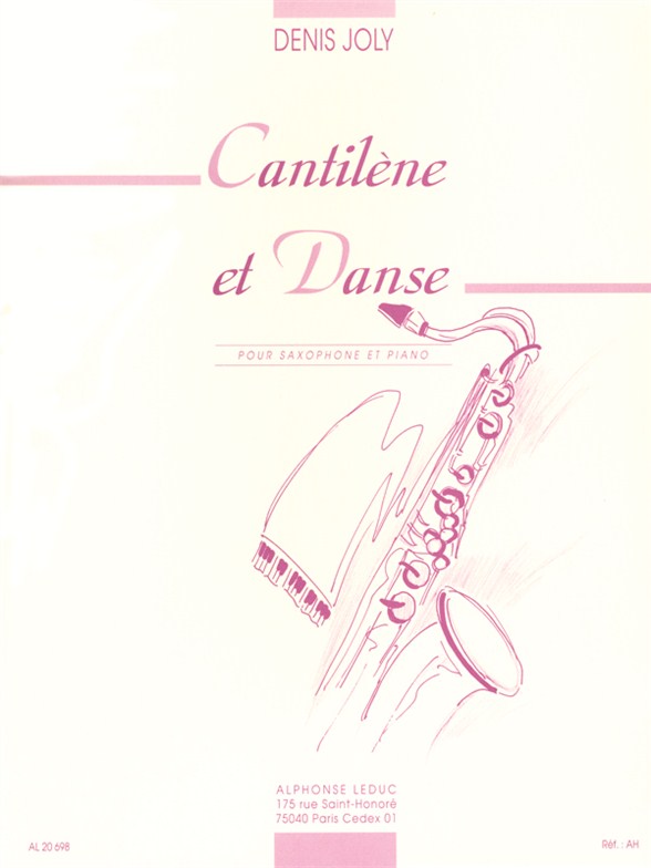 Denis Joly: Cantilene et Danse: Saxophone: Instrumental Work