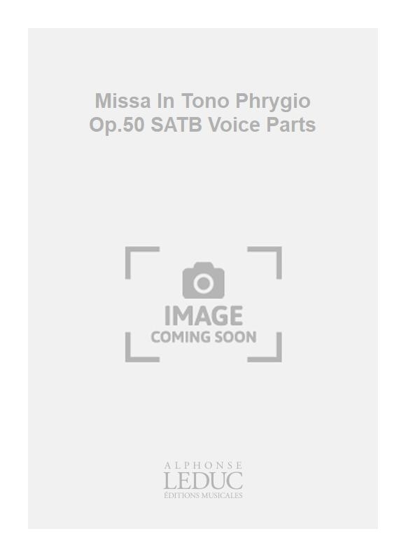 Laszlo Lajtha: Missa In Tono Phrygio Op.50 SATB Voice Parts