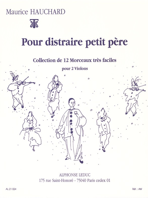 Maurice Hauchard: Maurice Hauchard: Pour Distraire Petit Pere: Violin Duet: