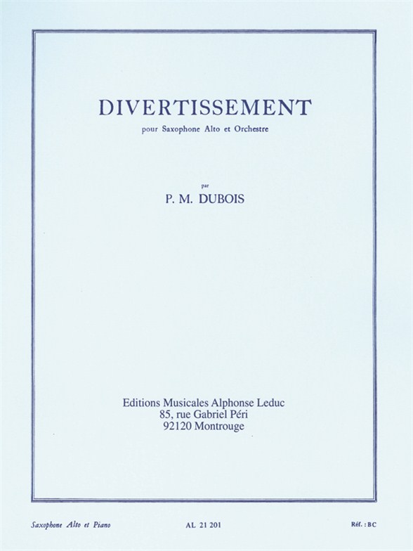 Pierre-Max Dubois: Divertissement For Saxophone And Orchestra: Alto Saxophone: