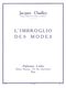 Jacques Chailley: L'Imbroglio Des Modes: Instrumental Work