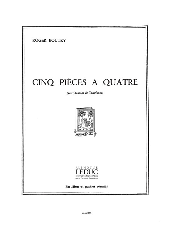 Roger Boutry: Roger Boutry: 5 Pieces a Quatre: Trombone Ensemble: Score and