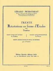 Grard Pichaureau: Gerard Pichaureau: Thirty Recreative Studies: Trombone: Study
