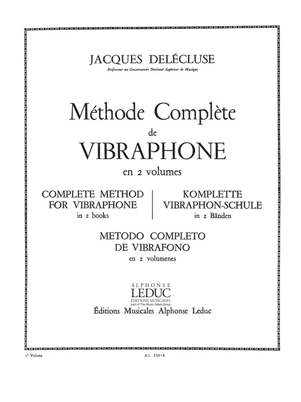 Jacques Del�cluse: Methode complete pour Vibraphone Vol.1: Vibraphone: