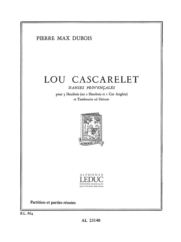 Pierre-Max Dubois: Lou Cascarelet  Danses provençales: Oboe Ensemble: Score and