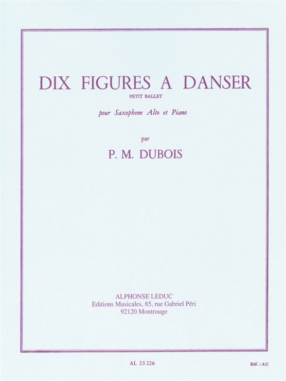 Pierre-Max Dubois: Dix Figures À Danser - Petit Ballet: Saxophone: Instrumental