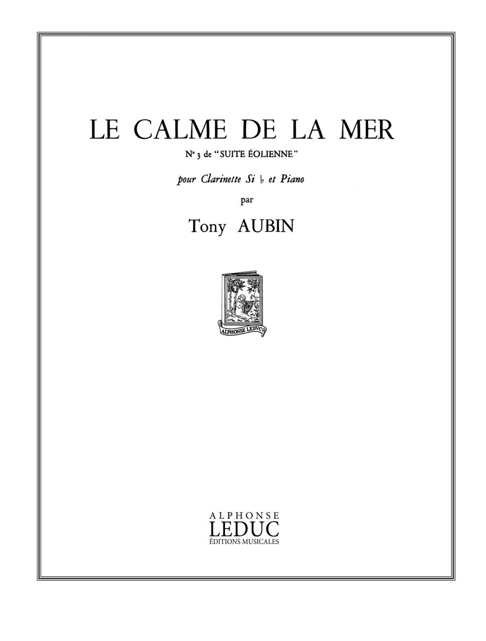 Tony Aubin: Tony Aubin: Le Calme de la Mer: Clarinet: Score