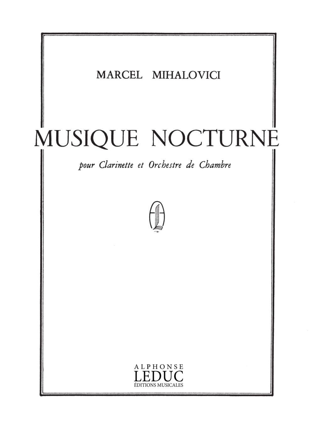Marcel Mihalovici: Marcel Mihalovici: Musique nocturne: Ensemble: Score